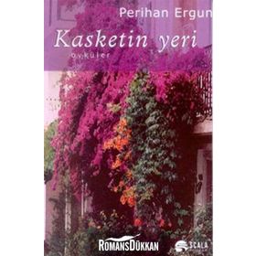 Kasketin Yeri - perihan ergun turgut