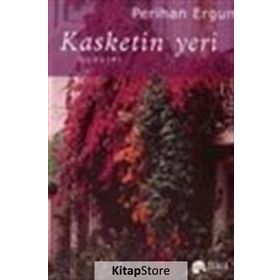 Kasketin Yeri - perihan ergun turgut