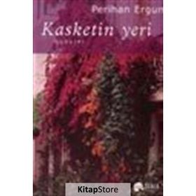 Kasketin Yeri - perihan ergun turgut