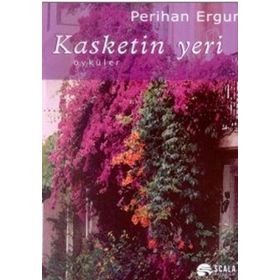 Kasketin Yeri - perihan ergun turgut