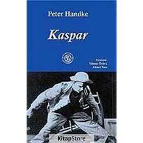 Kaspar - Peter Handke