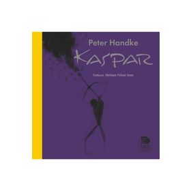 Kaspar - Peter Handke