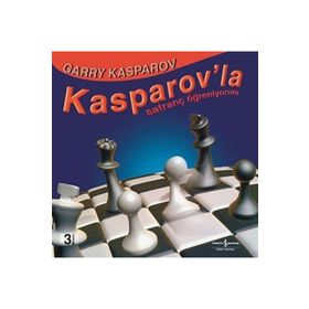 KASPAROV´LA SATRANÇ ÖĞRENİYORUM - GARRY KASPAROV