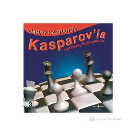 KASPAROV´LA SATRANÇ ÖĞRENİYORUM - GARRY KASPAROV