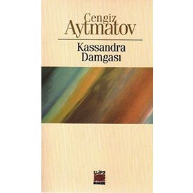 Kassandra Damgası - cengiz aymatov