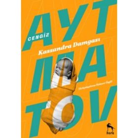 Kassandra Damgası - Cengiz Aytmatov