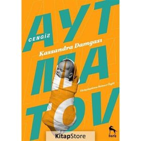 Kassandra Damgası - Cengiz Aytmatov