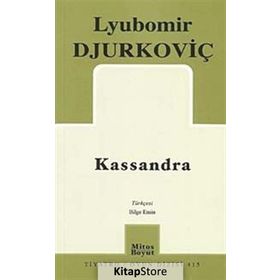 KASSANDRA - LYUBOMIR DJURKOVİÇ