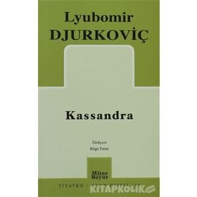 KASSANDRA - LYUBOMIR DJURKOVİÇ