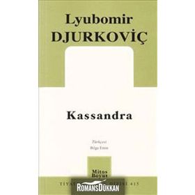 KASSANDRA - LYUBOMIR DJURKOVİÇ