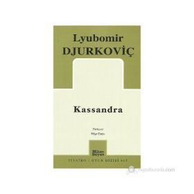 KASSANDRA - LYUBOMIR DJURKOVİÇ