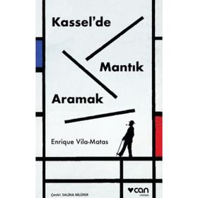 Kassel de Mantık Aramak - Enrique Vila Matas