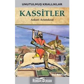 Kassitler-Unutulmuş Krallıklar-Ali Narçın