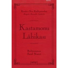 KASTAMONU LÂHİKASI - BEDİÜZZAMAN SAID NURSI