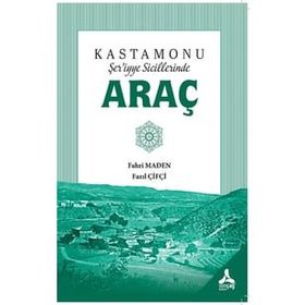 Kastamonu Şer'iyye Sicillerinde Araç - Fahri Maden Fazıl Çifçi