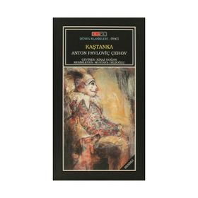 KAŞTANKA - ANTON PAVLOVIÇ ÇEHOV (ISBN:9786053540557)