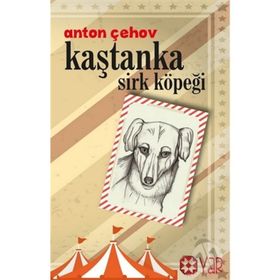 KAŞTANKA - ANTON PAVLOVİÇ ÇEHOV