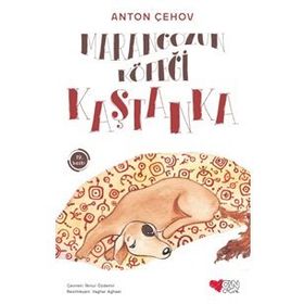 KAŞTANKA - ANTON PAVLOVİÇ ÇEHOV