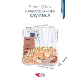 KAŞTANKA - ANTON PAVLOVİÇ ÇEHOV