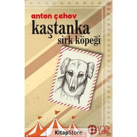 Kaştanka Sirk Köpeği - Anton Çehov