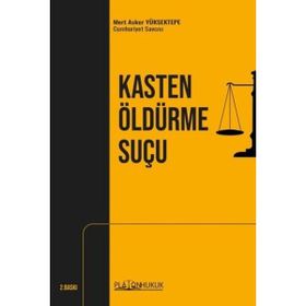 Kasten Öldürme Suçu- Platon Hukuk Yayınevi