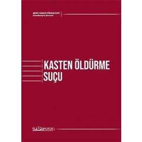 Kasten Öldürme Suçu- Platon Hukuk Yayınevi