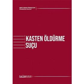 Kasten Öldürme Suçu- Platon Hukuk Yayınevi