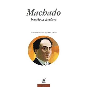KASTILYA KIRLARI - ANTONIO MACHADO