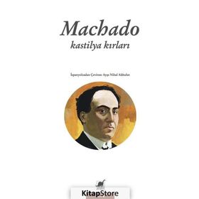 KASTILYA KIRLARI - ANTONIO MACHADO