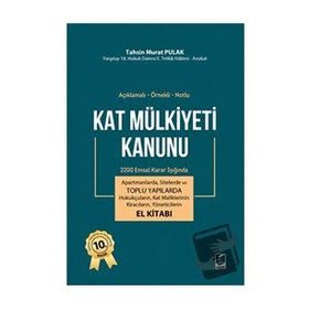 Kat Mülkiyeti Kanunu ve Apartman - Site Toplu Yapı Yönetimi El Kitabı - Platon Hukuk Yayınevi