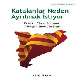 Katalanlar Neden Ayrılmak İstiyor - Lisa Wee