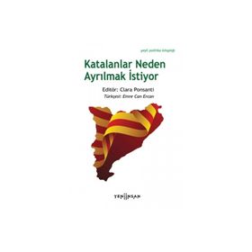 Katalanlar Neden Ayrılmak İstiyor - Lisa Wee