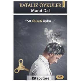 Kataliz Öyküler - 50 Felsefi Öykü - Murat Dal