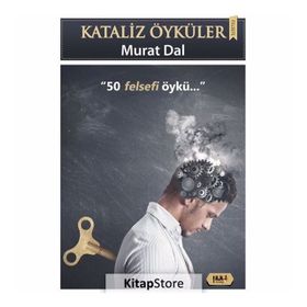 Kataliz Öyküler - 50 Felsefi Öykü - Murat Dal