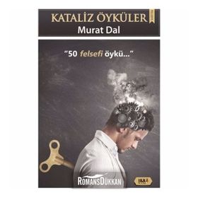 Kataliz Öyküler - 50 Felsefi Öykü - Murat Dal