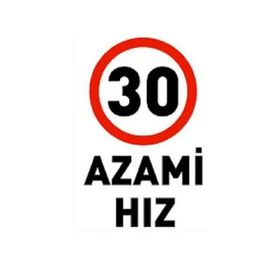 Katar Market 30 Azami Hız Uyarı Levhası