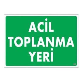 Katar Market Acil Toplanma Yeri Uyarı Levhası