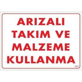 Katar Market Arızalı Takım ve Malzeme Kullanma Uyarı Levhası