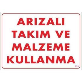 Katar Market Arızalı Takım ve Malzeme Kullanma Uyarı Levhası