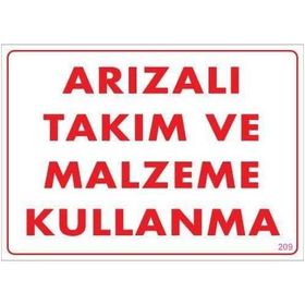 Katar Market Arızalı Takım ve Malzeme Kullanma Uyarı Levhası