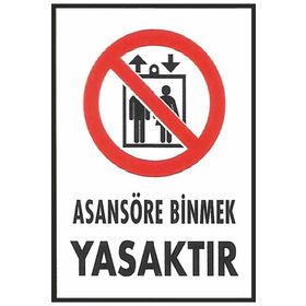 Katar Market Asansöre Binmek Yasaktır Uyarı Levhası