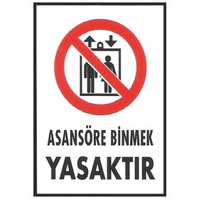 Katar Market Asansöre Binmek Yasaktır Uyarı Levhası