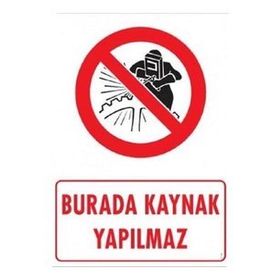 Katar Market Burada Kaynak Yapılmaz Uyarı Levhası
