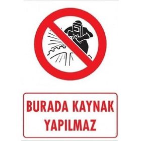 Katar Market Burada Kaynak Yapılmaz Uyarı Levhası