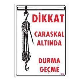 Katar Market Caraskal Altında Durma Geçme Uyarı Levhası