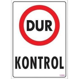 Katar Market Dur Kontrol Uyarı Levhası