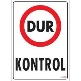Katar Market Dur Kontrol Uyarı Levhası