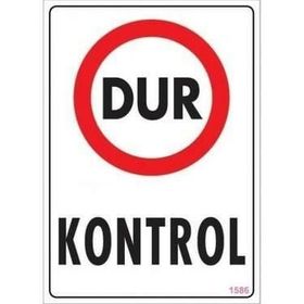 Katar Market Dur Kontrol Uyarı Levhası