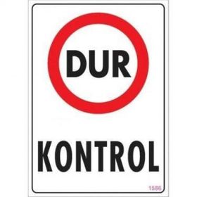 Katar Market Dur Kontrol Uyarı Levhası