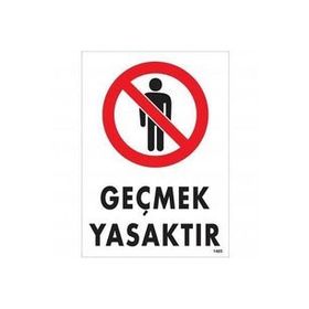 Katar Market Geçmek Yasaktır Uyarı Levhası